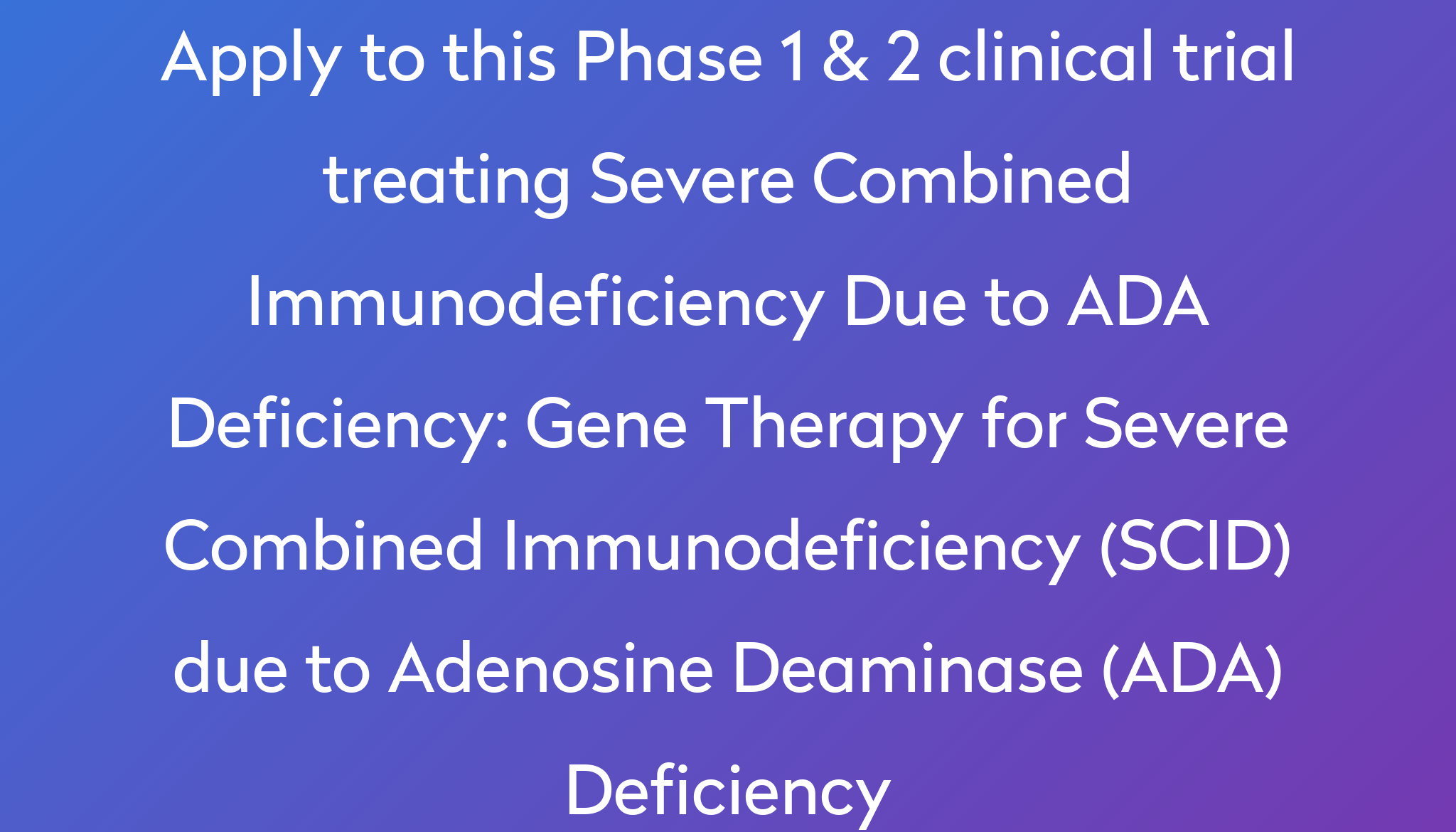 SCID symptoms what is ada gene therapy