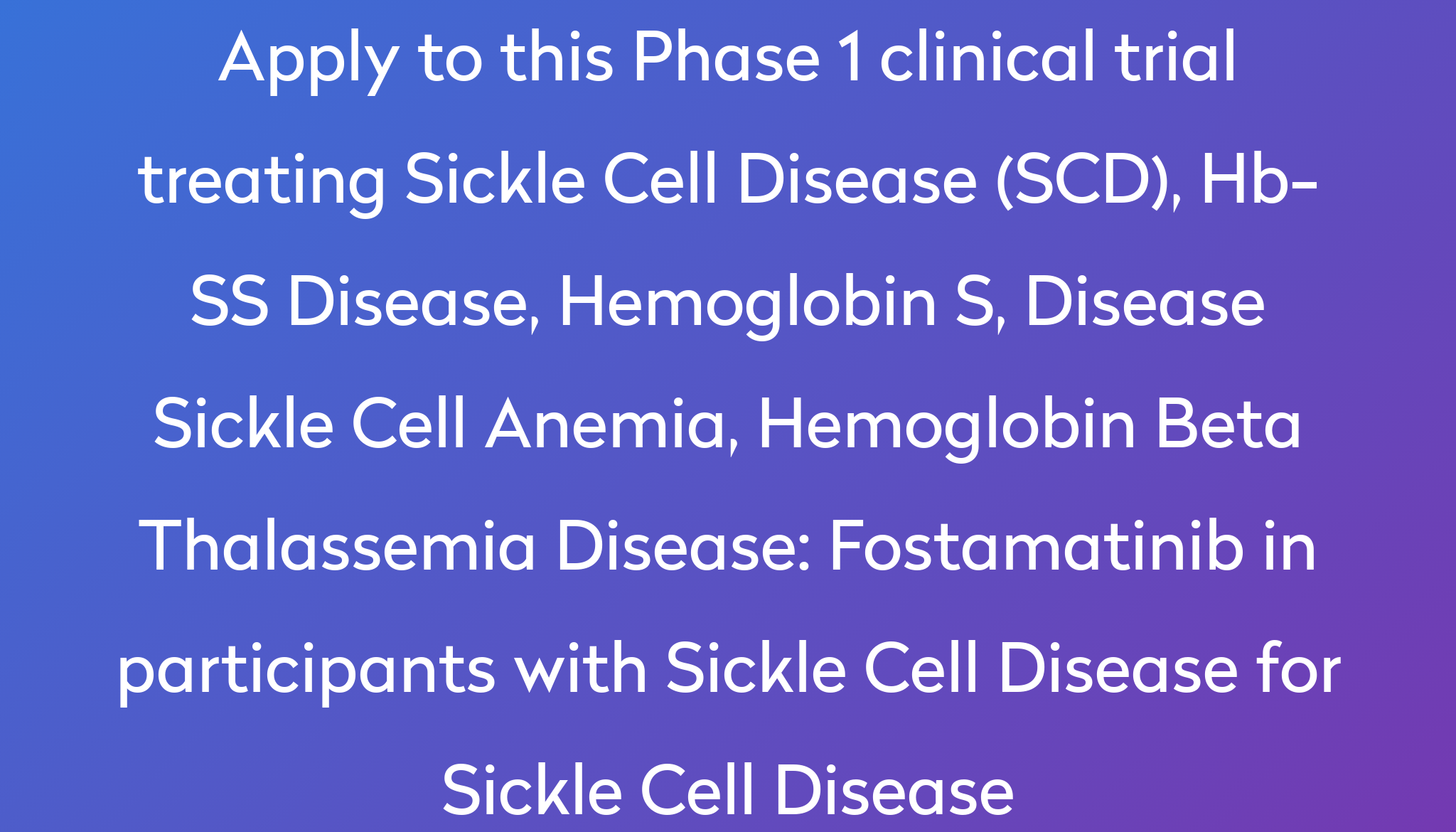 Fostamatinib in participants with Sickle Cell Disease for Sickle Cell ...