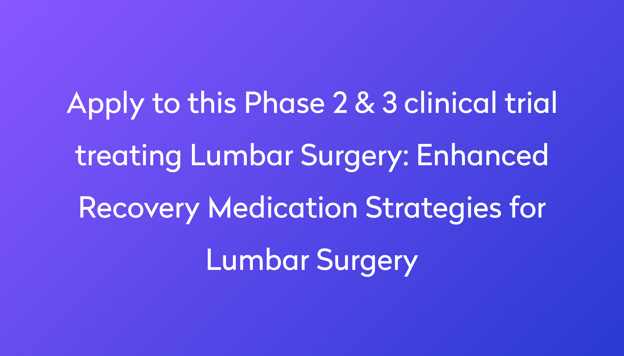 Enhanced Recovery Medication Strategies for Lumbar Surgery Clinical ...