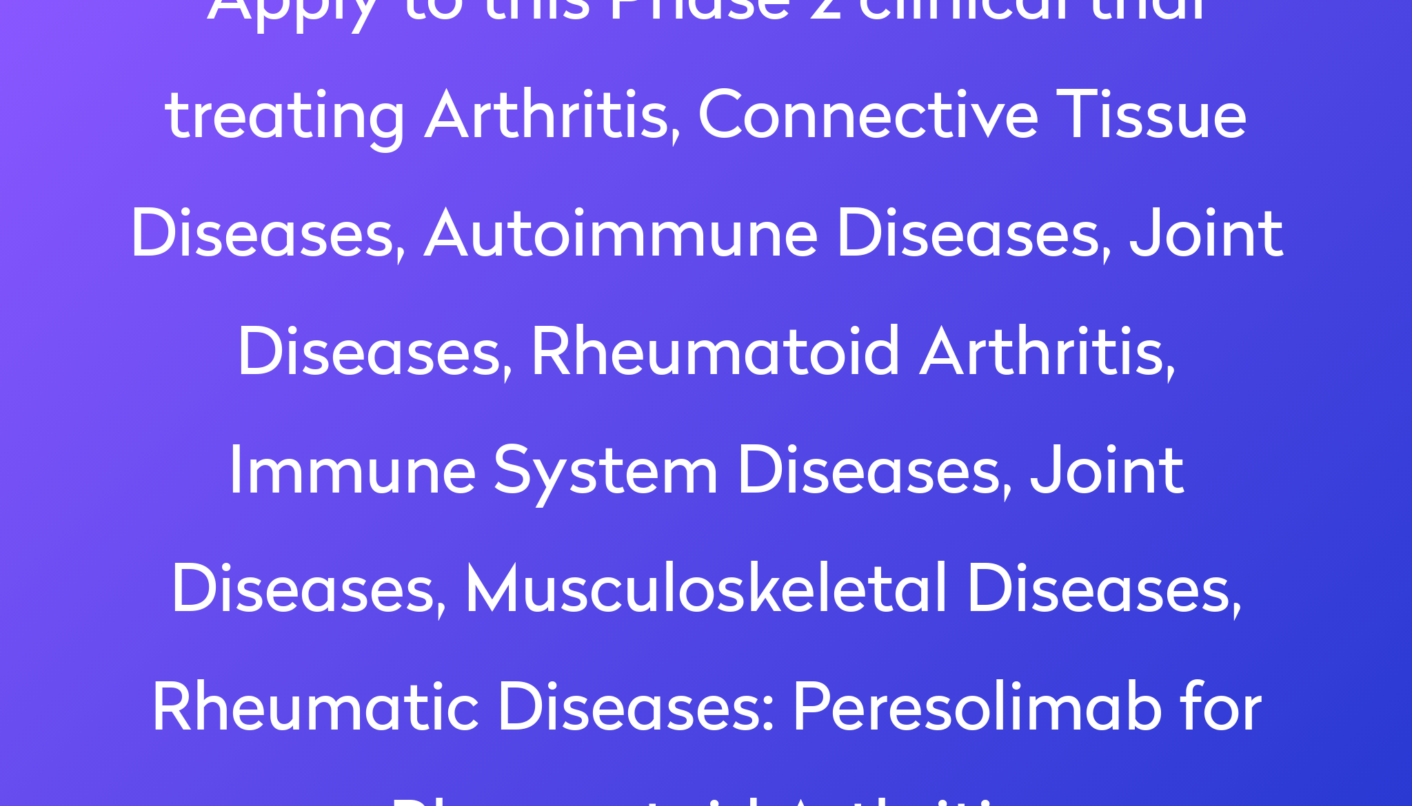 Peresolimab for Rheumatoid Arthritis Clinical Trial 2024 | Power