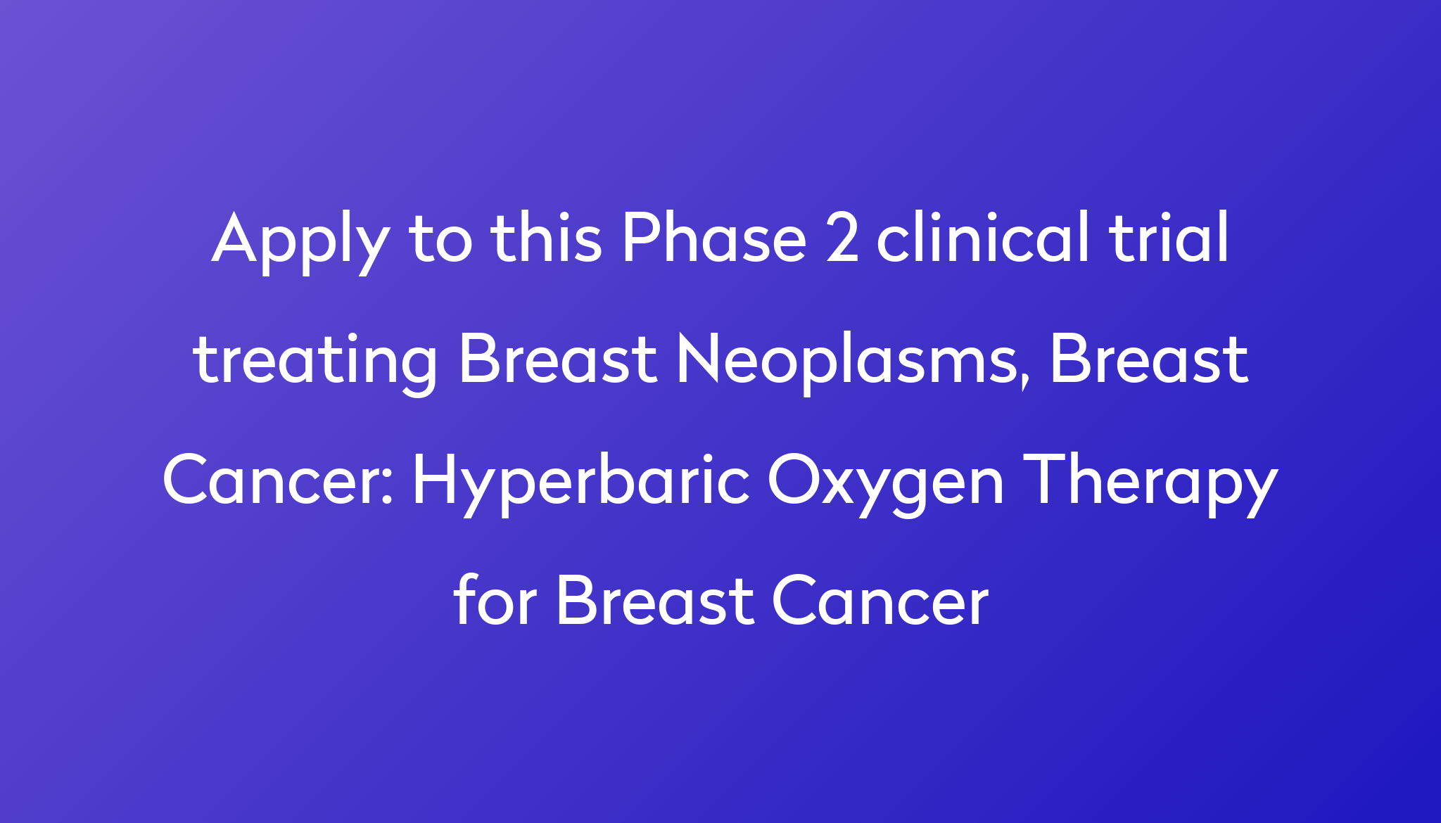 Hyperbaric Oxygen Therapy For Aging Clinical Trial 2022 | Power