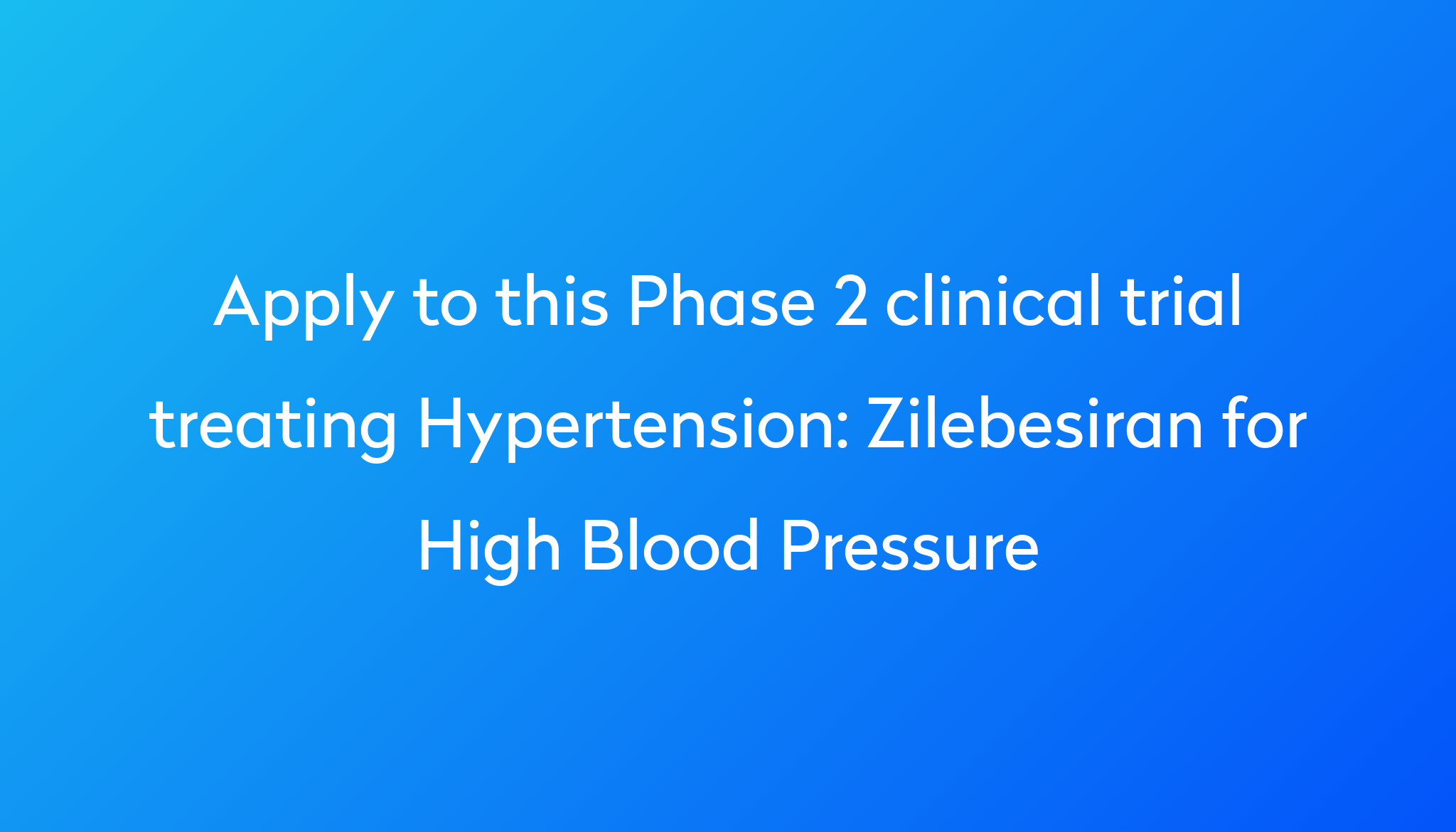 Zilebesiran Phase 2 Results Show Long-Lasting Blood Pressure