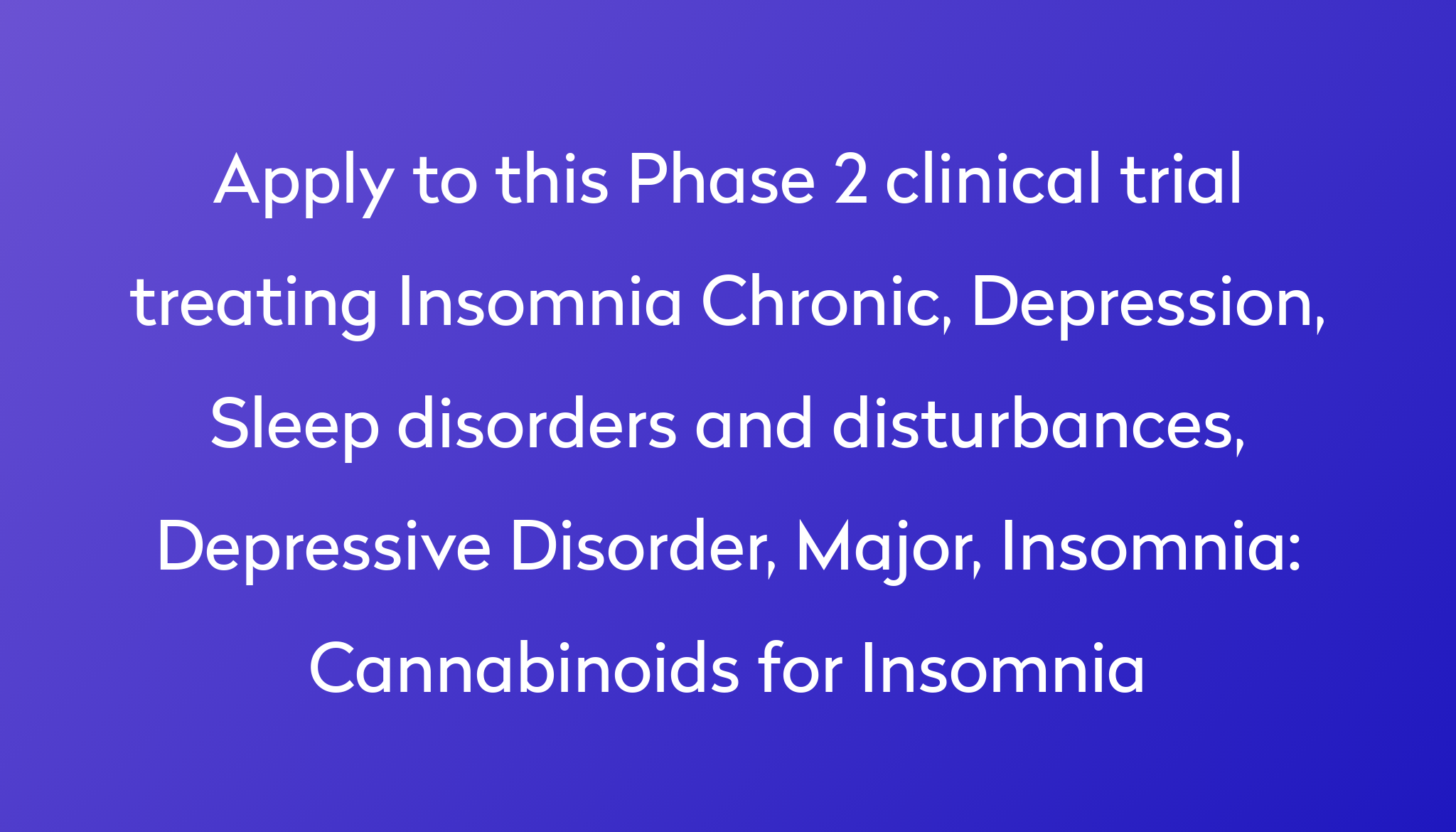 Cannabinoids for Insomnia Clinical Trial 2024 | Power