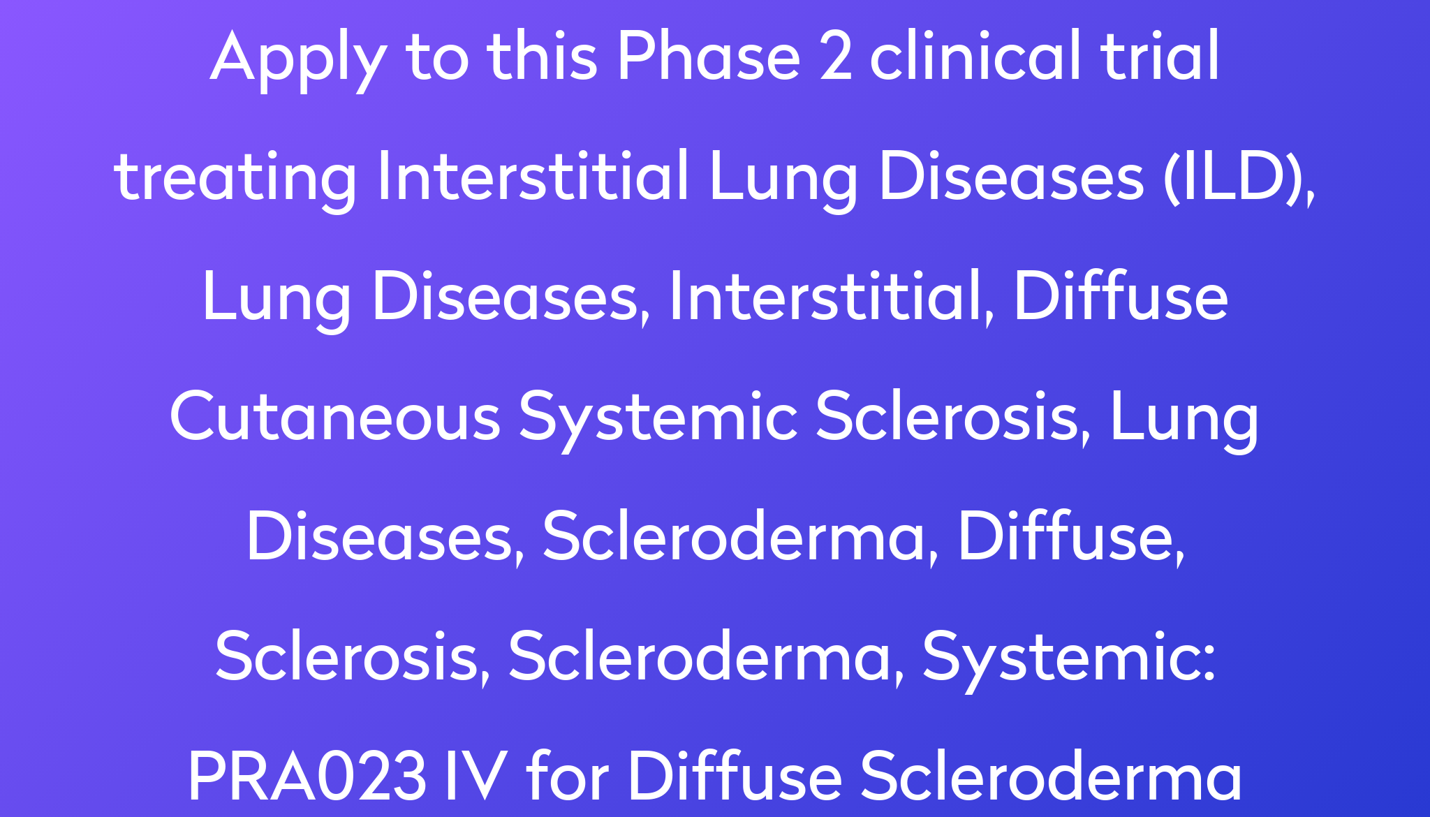 PRA023 IV for Diffuse Scleroderma Clinical Trial 2022 | Power