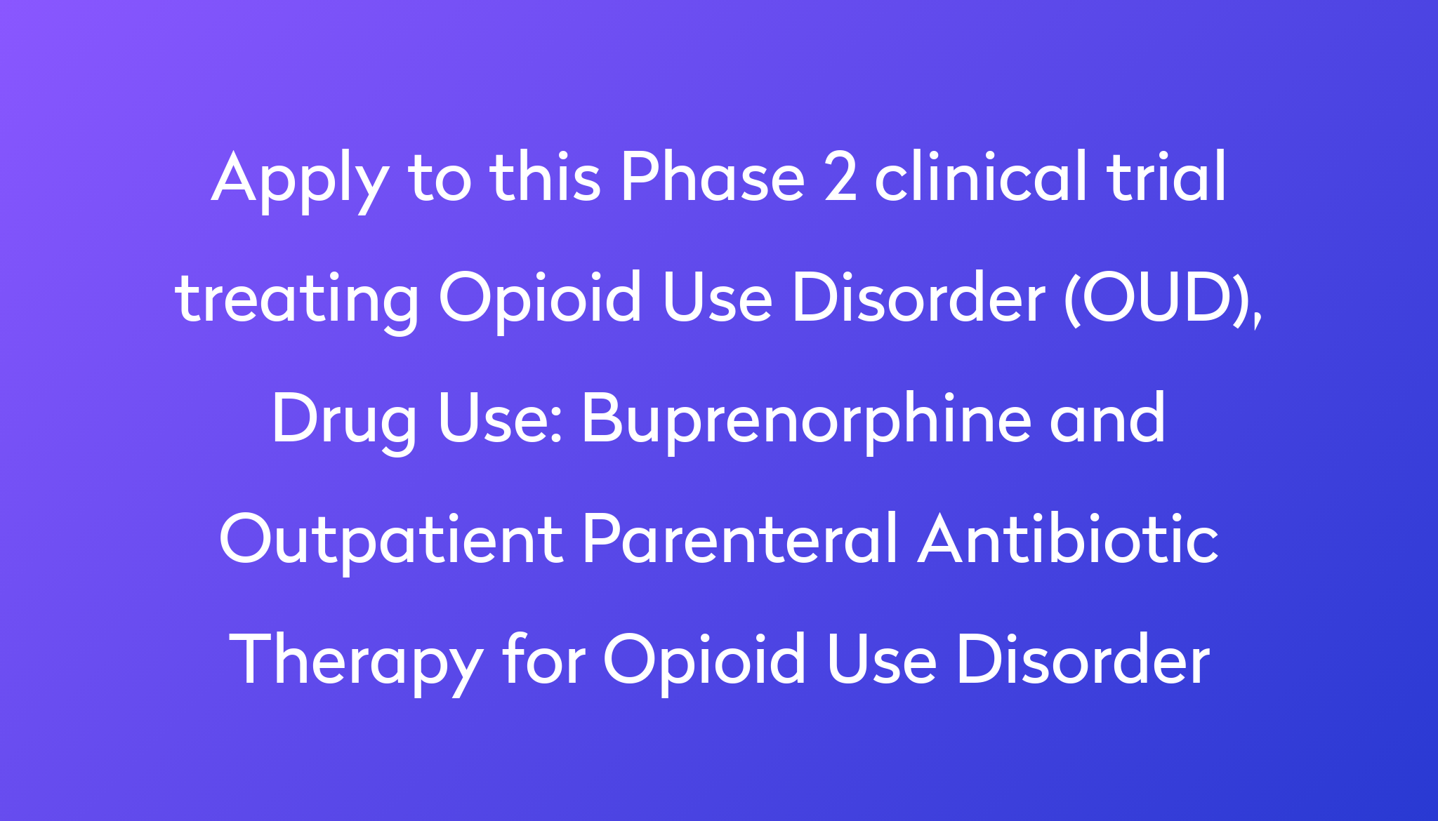 Buprenorphine and Outpatient Parenteral Antibiotic Therapy for Opioid ...