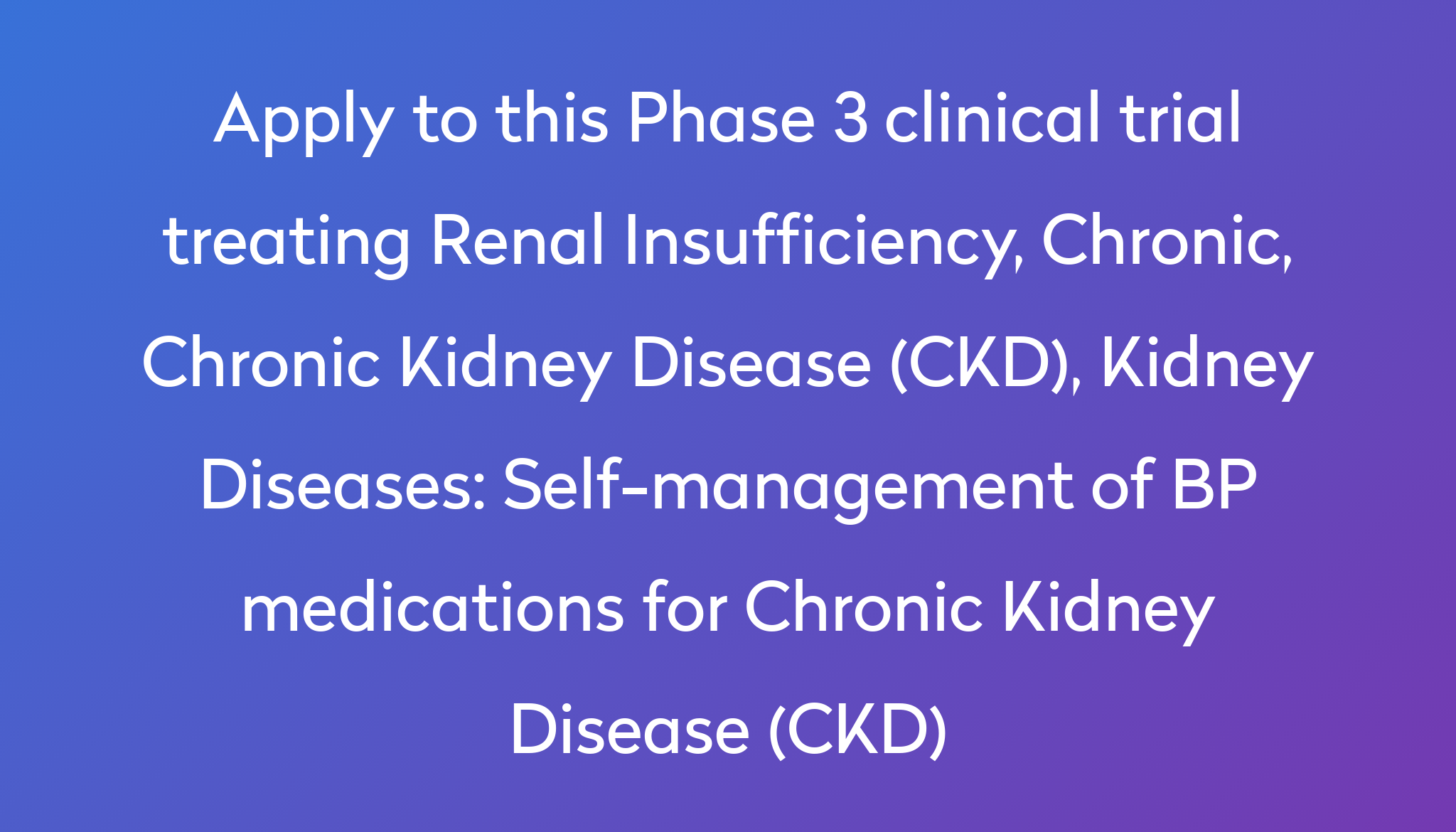 Self-management of BP medications for Chronic Kidney Disease (CKD ...