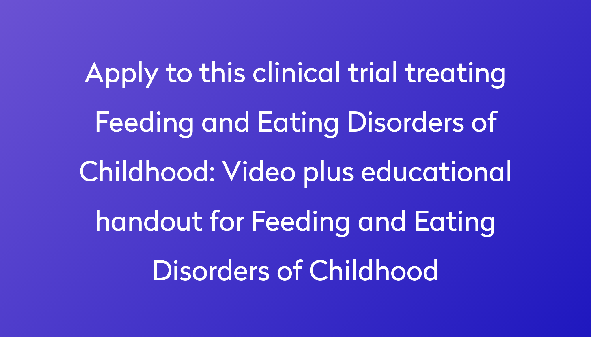 Video plus educational handout for Feeding and Eating Disorders of ...