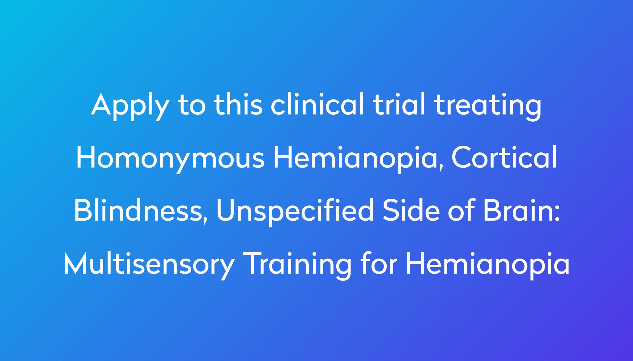 Multisensory Training for Hemianopia Clinical Trial 2024 | Power