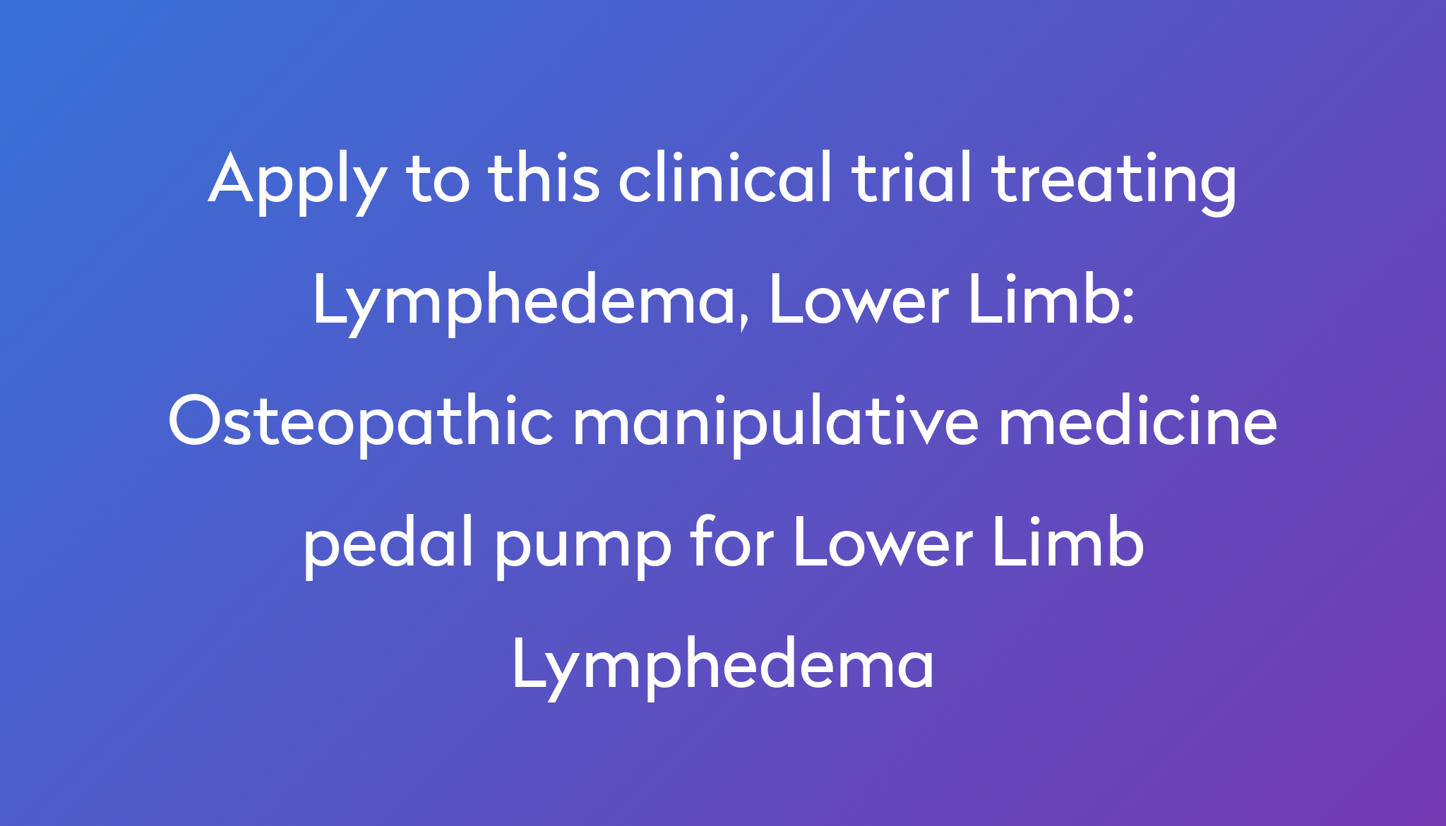 Osteopathic Manipulative Medicine Pedal Pump For Lower Limb Lymphedema 