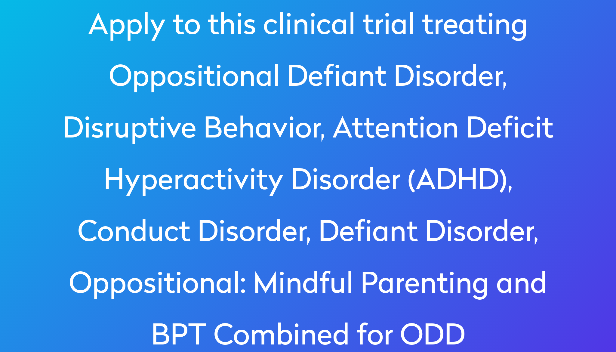 Mindful Parenting and BPT Combined for ODD Clinical Trial 2024 | Power