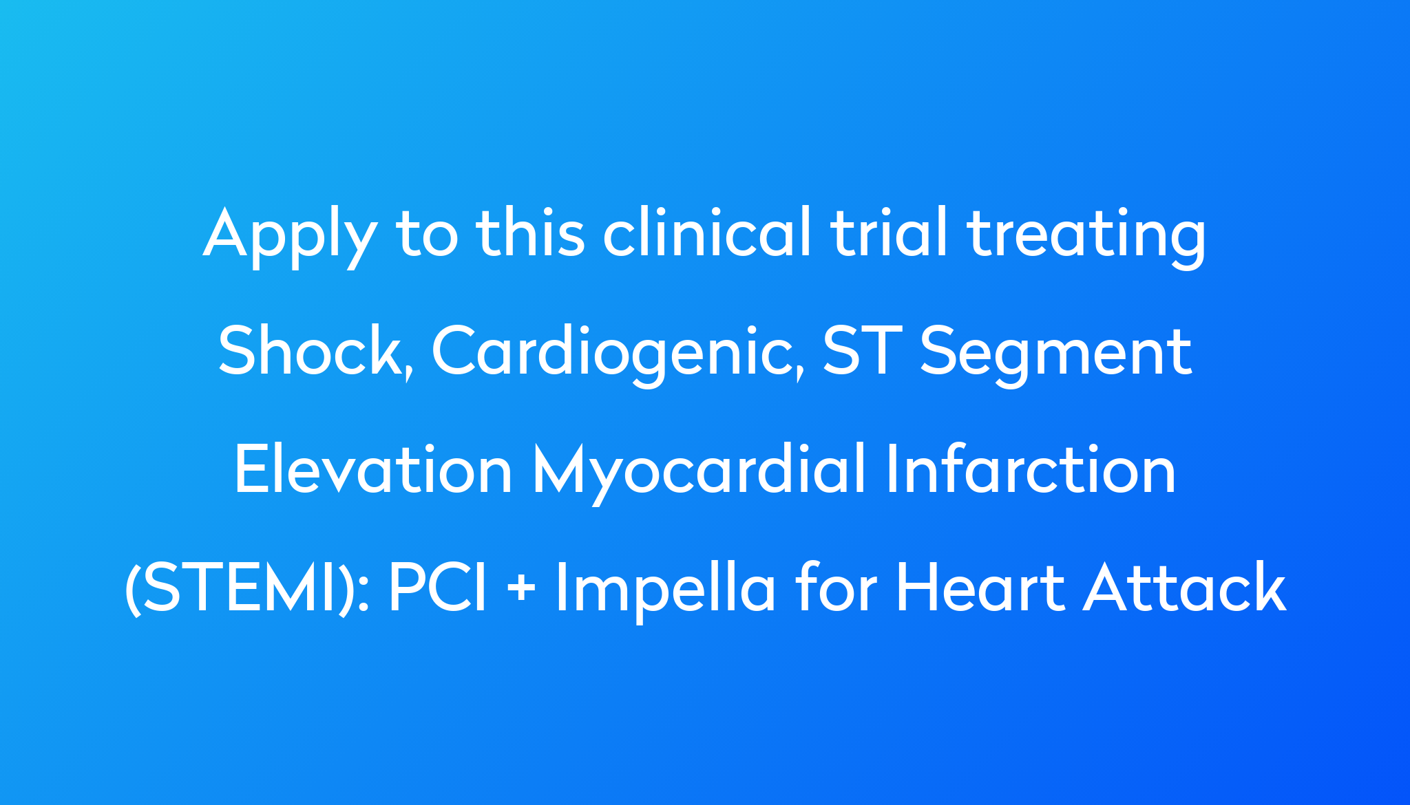 PCI + Impella for Heart Attack Clinical Trial 2023 | Power