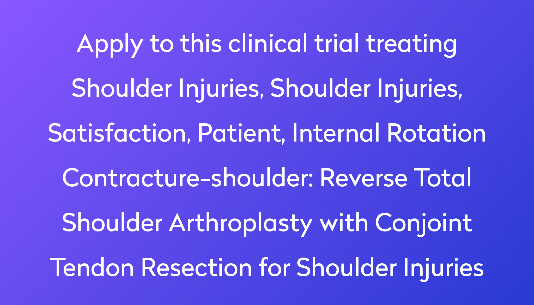 Reverse Total Shoulder Arthroplasty With Conjoint Tendon Resection For 