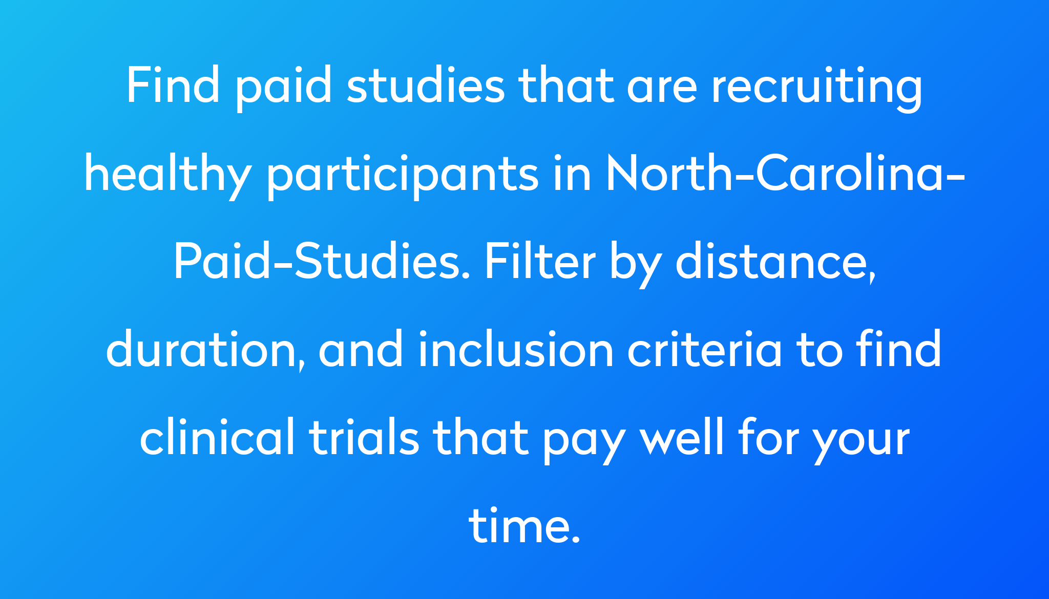 Top 10 North Carolina Paid Clinical Trials [2024 Studies] | Power | Power