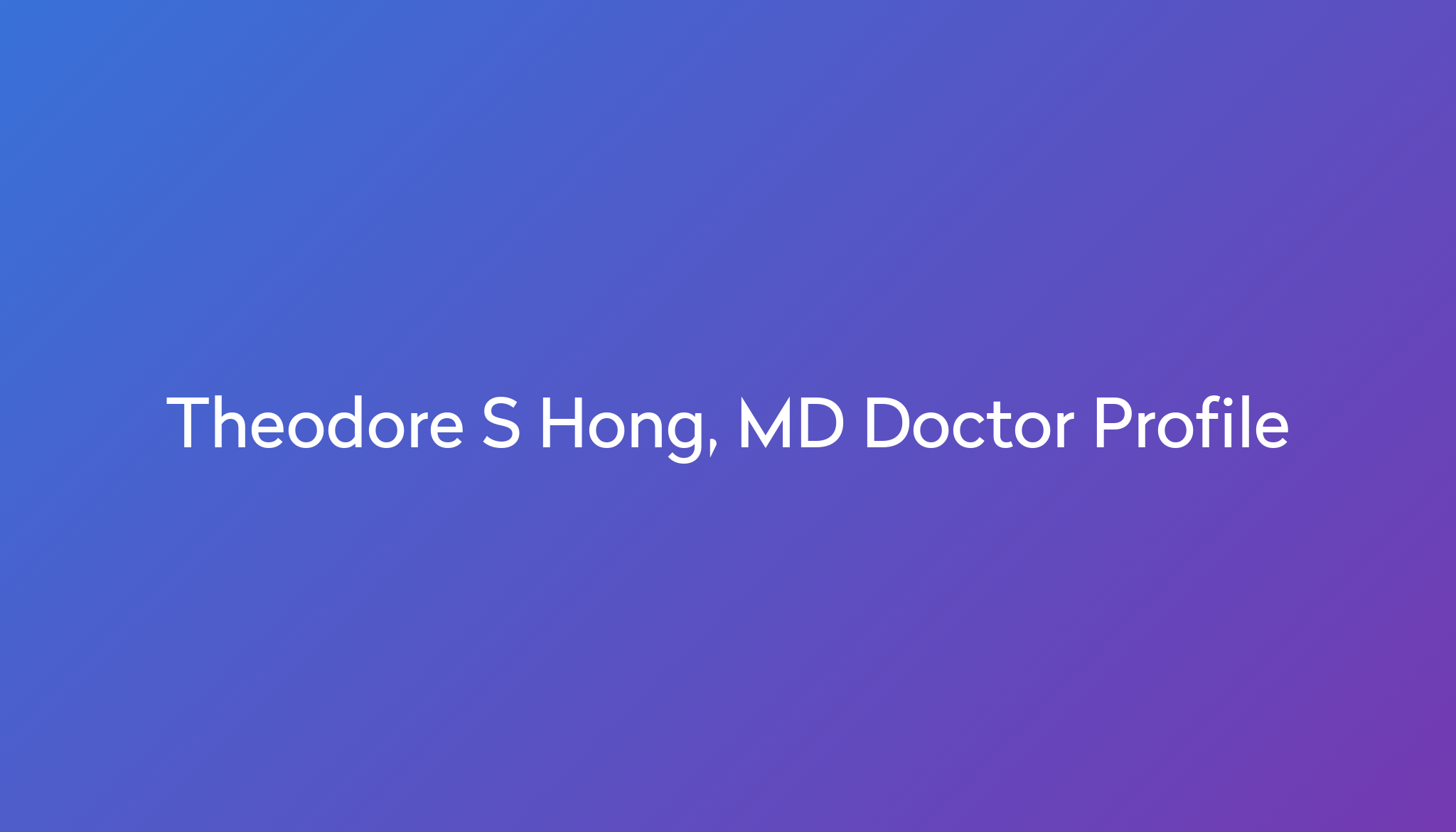 Theodore S Hong, MD specializes in Pancreatic Cancer at Massachusetts ...